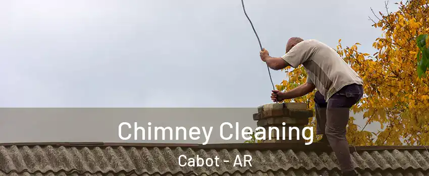  Chimney Cleaning Cabot - AR