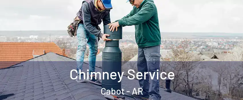  Chimney Service Cabot - AR