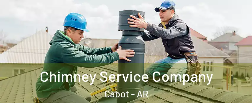  Chimney Service Company Cabot - AR