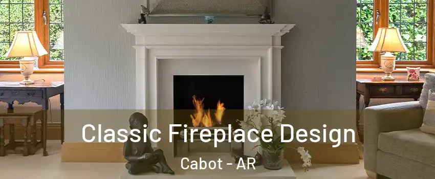  Classic Fireplace Design Cabot - AR