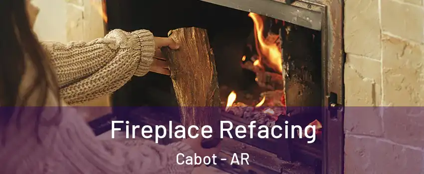  Fireplace Refacing Cabot - AR