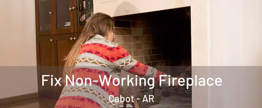  Fix Non-Working Fireplace Cabot - AR