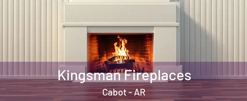  Kingsman Fireplaces Cabot - AR