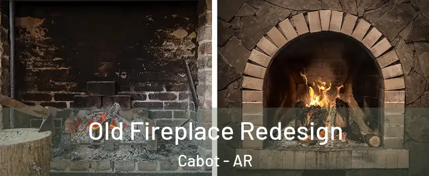  Old Fireplace Redesign Cabot - AR